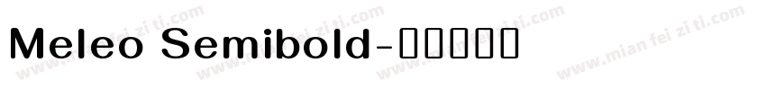 Meleo Semibold字体转换